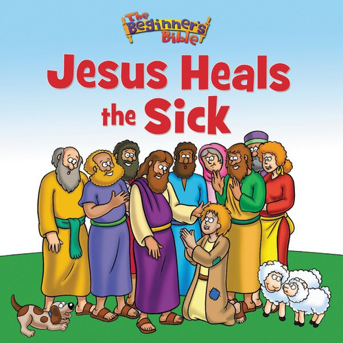 The Beginner's Bible Jesus Heals the Sick by  Zondervan, 9780310725183