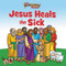 The Beginner's Bible Jesus Heals the Sick by  Zondervan, 9780310725183