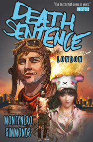 Death Sentence Vol. 2: London by Monty Nero, Martin Simmonds, 9781782765073