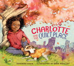 Charlotte and the Quiet Place by Deborah Sosin, Sara Woolley, 9781941529027