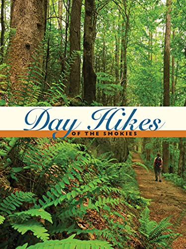 Day Hikes of the Smokies by Carson Brewer, Steven Kemp, Coralie Bloom, 9780937207369