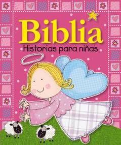 Biblia historias para niñas (Spanish Edition) by Lara Ede, 9781602553231