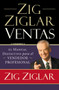 Zig Ziglar Ventas (El manual definitivo para el vendedor profesional) by Zig Ziglar, 9781602555105