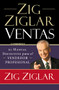 Zig Ziglar Ventas (El manual definitivo para el vendedor profesional) (Spanish Edition) by Zig Ziglar, 9781602555105