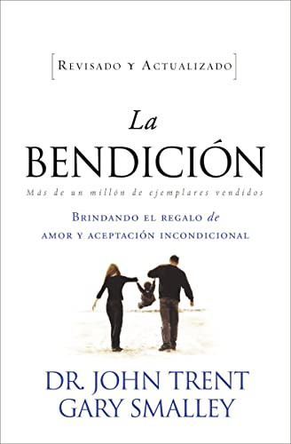La bendición (Spanish Edition) by John Trent, Gary Smalley, 9781602555464