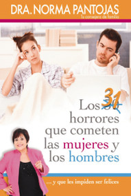 31 horrores que cometen las mujeres y los hombres (...y que les impiden ser felices) (Spanish Edition) by Norma Pantojas, 9781602559400