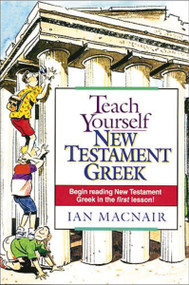 Teach Yourself New Testament Greek by Ian Macnair, 9780840711519