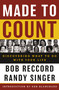 Made to Count (Discovering What to Do with Your Life) by Bob Reccord, Randy Singer, 9780849908910