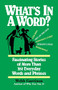 What's in a Word (Fascinating Stories of More Than 350 Everyday Words and Phrases) by Webb Garrison, 9781558538115