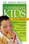 Overweight Kids (Spiritual, Behavioral and Preventative Solutions) by Linda Mintle, 9781591452836