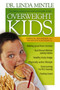 Overweight Kids (Spiritual, Behavioral and Preventative Solutions) by Linda Mintle, 9781591452836