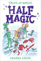 Half Magic by Edward Eager, N. M. Bodecker, Alice Hoffman, 9780544671720