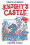 Knight's Castle by Edward Eager, N. M. Bodecker, 9780544671713