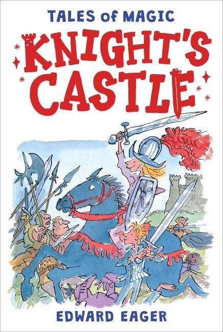 Knight's Castle by Edward Eager, N. M. Bodecker, 9780544671713