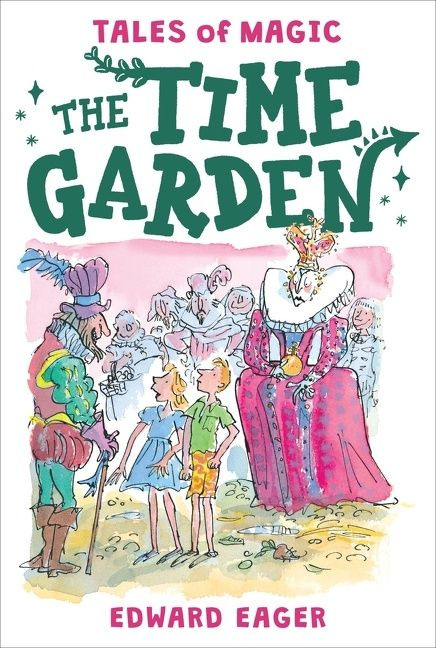 The Time Garden by Edward Eager, N. M. Bodecker, 9780544671690