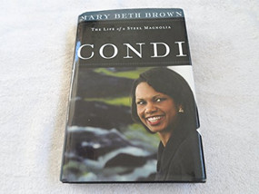 Condi (The Life of a Steel Magnolia) - 9781595550989 by Mary Beth Brown, 9781595550989