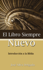 El libro siempre nuevo (Spanish Edition) by Jose Silva Delgado, 9780829704303