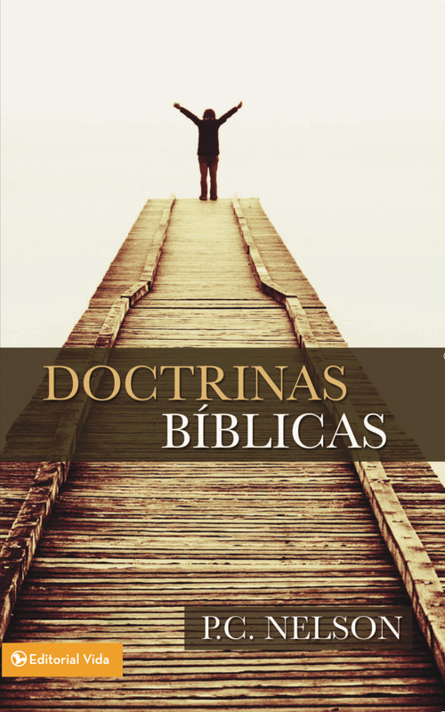Doctrinas bíblicas (Spanish Edition) by P. C. Nelson, 9780829705393