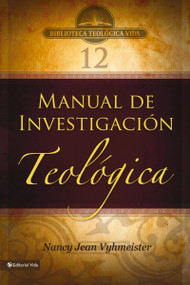 BTV # 12: Manual de investigación teológica (Spanish Edition) by Nancy Jean Vyhmeister, 9780829755718
