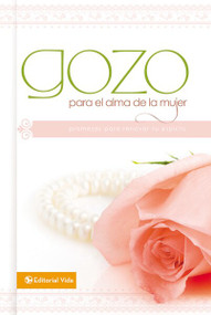Gozo para el alma de la mujer (Promesas para renovar tu espíritu) (Miniature Edition) by  Zondervan, 9780829756883