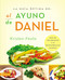 La guia óptima para el ayuno de Daniel (Más de 100 recetas y 21 devocionales diarios) (Spanish Edition) by Kristen Feola, 9780829760149