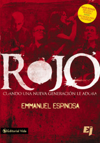 Rojo (Cuando una nueva generación le adora) (Spanish Edition) by Emmanuel Espinosa, 9780829763959
