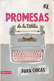 Promesas de la Biblia para chicas (Spanish Edition) by Vida, 9780829765519