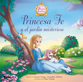 Princesa Fe y el jardín misterioso (Spanish Edition) by Jacqueline Kinney Johnson, 9780829766011