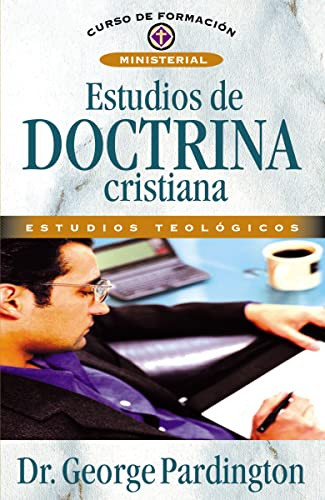 Estudios de doctrina cristiana (Spanish Edition) by George Pardington, 9788472289826