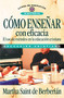 Cómo enseñar con eficacia (Spanish Edition) by Martha Saint de Berberian, Fernando Campillo, 9788476452967