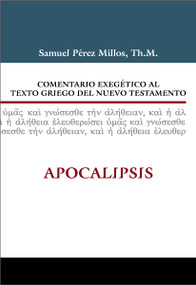 Comentario exegético al texto griego del Nuevo Testamento: Apocalipsis (Spanish Edition) by Salvador Dellutri, Zondervan, 9788482675589