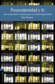 Posmodernidad y fe (Reflexiones para un cristianismo actual) by Theo Donner, 9788482676555