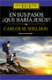 En sus Pasos, ¿qué haría Jesús? (Spanish Edition) by Charles Monroe Sheldon, 9788482678566