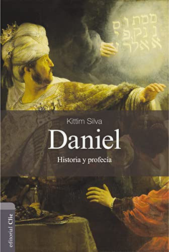 Daniel (Historia y Profecía) (Spanish Edition) by Kittim Silva-Bermúdez, 9788482678634