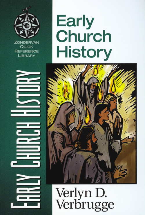 Early Church History by Verlyn Verbrugge, 9780310203957