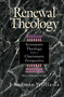 Renewal Theology (Systematic Theology from a Charismatic Perspective) by J. Rodman Williams, 9780310209140