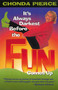 It's Always Darkest Before the Fun Comes Up (Humor and Heart for Life's Darkest Passages) by Chonda Pierce, 9780310225676