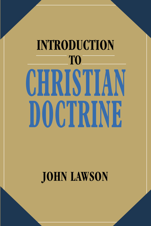Introduction to Christian Doctrine by John Lawson, 9780310232049