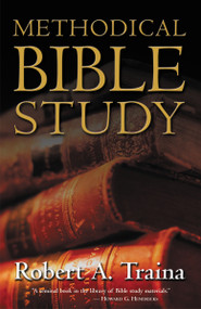 Methodical Bible Study by Robert A. Traina, 9780310246022