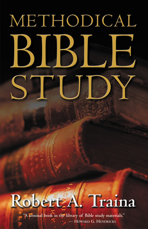 Methodical Bible Study by Robert A. Traina, 9780310246022