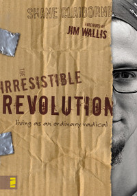 The Irresistible Revolution (Living as an Ordinary Radical) by Shane Claiborne, 9780310266303
