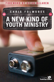 A New Kind of Youth Ministry by Chris Folmsbee, 9780310269892