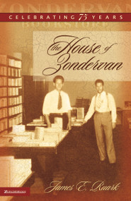The House of Zondervan (Celebrating 75 Years) by Jim Ruark, 9780310271505