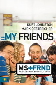 My Friends - 9780310278818 by Kurt Johnston, Mark Oestreicher, 9780310278818