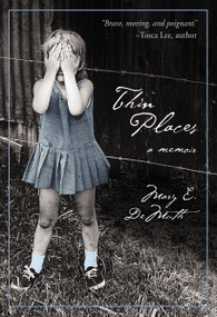 Thin Places (A Memoir) by Mary E DeMuth, 9780310284185