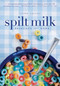 Spilt Milk (Devotions for Moms (A 60-Day Devotional)) by Linda Vujnov, 9780310285113