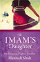 The Imam's Daughter (My Desperate Flight to Freedom) by Hannah Shah, 9780310318194