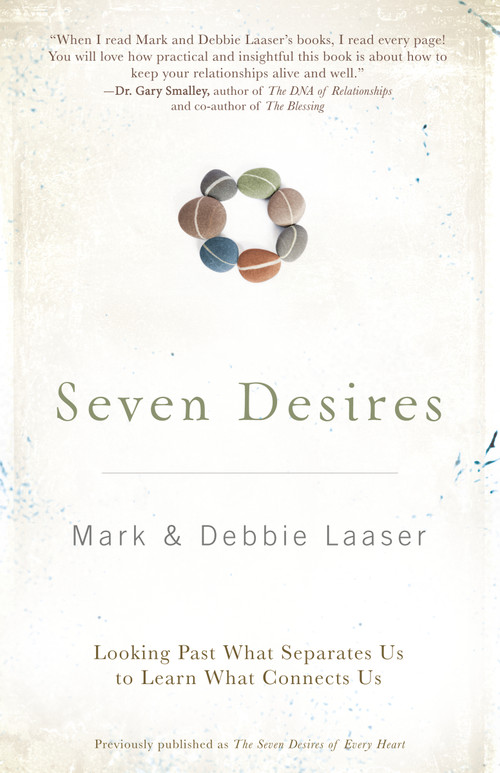 Seven Desires (Looking Past What Separates Us to Learn What Connects Us) by Mark Laaser, Debra Laaser, 9780310318231