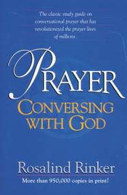 Prayer (Conversing with God) by Rosalind Rinker, 9780310321712