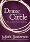 Draw the Circle (The 40 Day Prayer Challenge) by Mark Batterson, 9780310327127